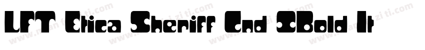 LFT Etica Sheriff Cnd XBold Italic字体转换